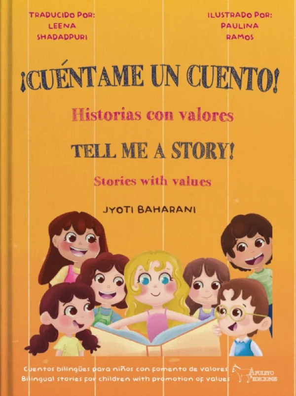 Portada del libro "¡Cuéntame un cuento!" que presenta historias bilingües para niños, promoviendo valores. Ilustraciones coloridas y divertidas de niños leyendo, con el título en español e inglés.